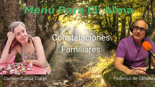 Menรบ Para El Alma #12 Constelaciones familiares con Carmen Claret | Coloquio de desarrollo personal