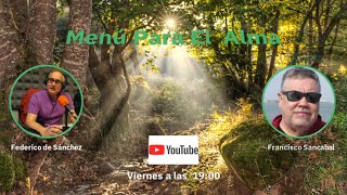 Menรบ Para El Alma #4 Marรญa Magdalena - Federico de Sรกnchez con Francisco Sancabal