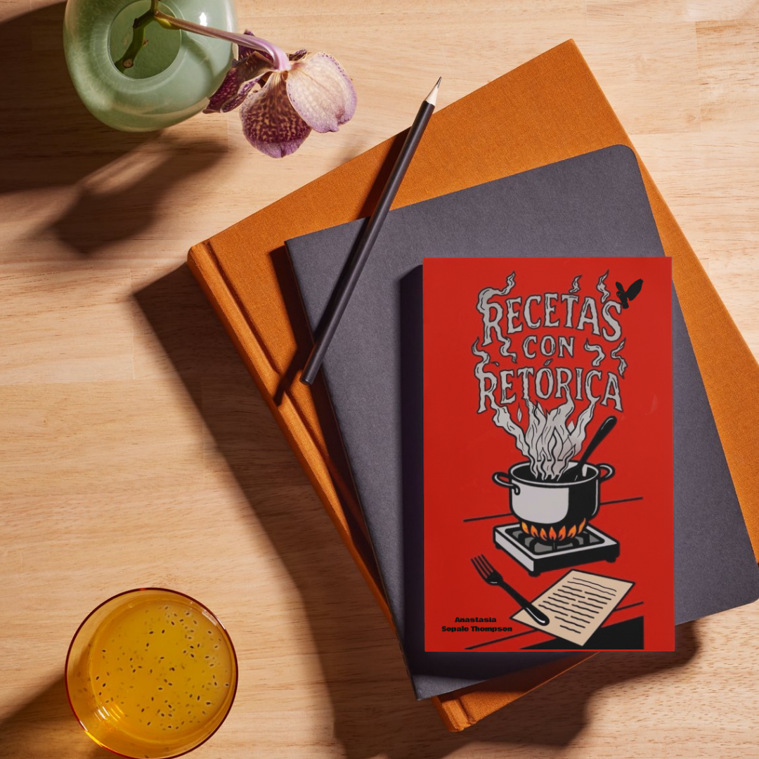 Recetas con retórica | Prosa poética con un toque irónico de Anastasia Sopale Thompson