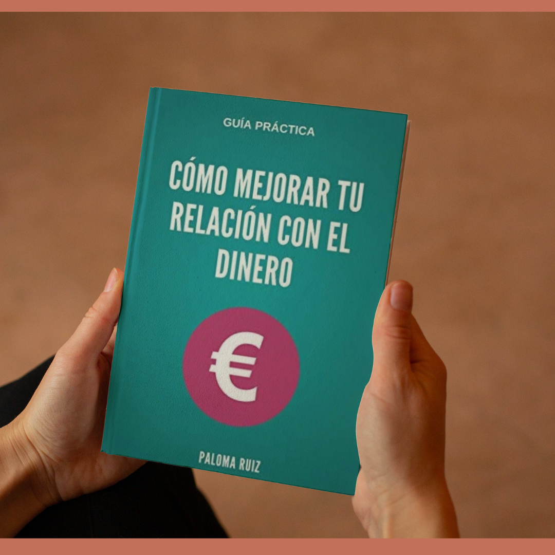 Guía Práctica: Cómo Mejorar Tu Relación Con El Dinero