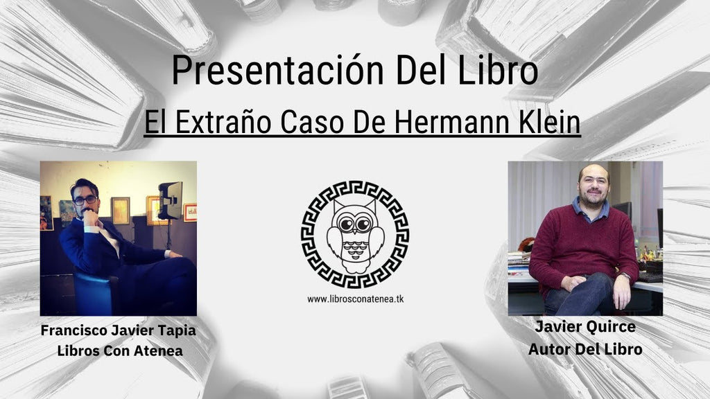 Presentación Del Libro El Extraño Caso De Hermann Klein De Javier Quirce Acompañado De Fran Tapia