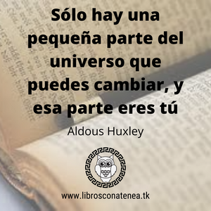Frase De Reflexion - Aldous Huxley