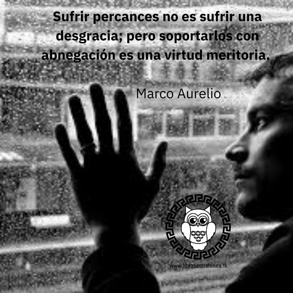 Frases De Reflexión - Sufrir Marco Aurelio