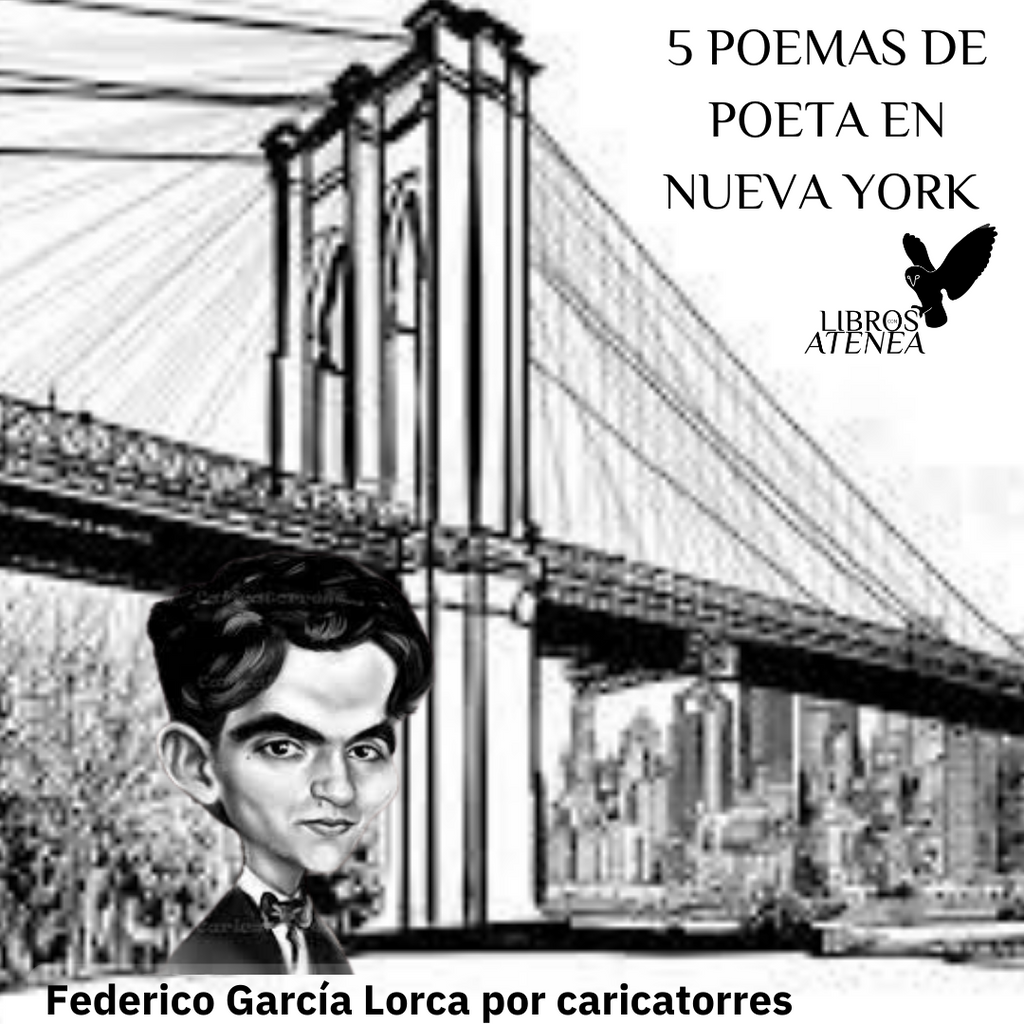 Selección de 5 poemas de Poeta en Nueva York de Federico García Lorca