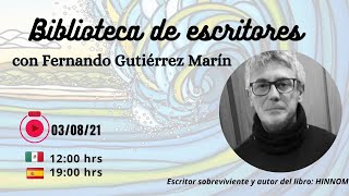 Biblioteca de escritores #10 Hablamos de literatura con el escritor Fernando Gutiérrez Marín