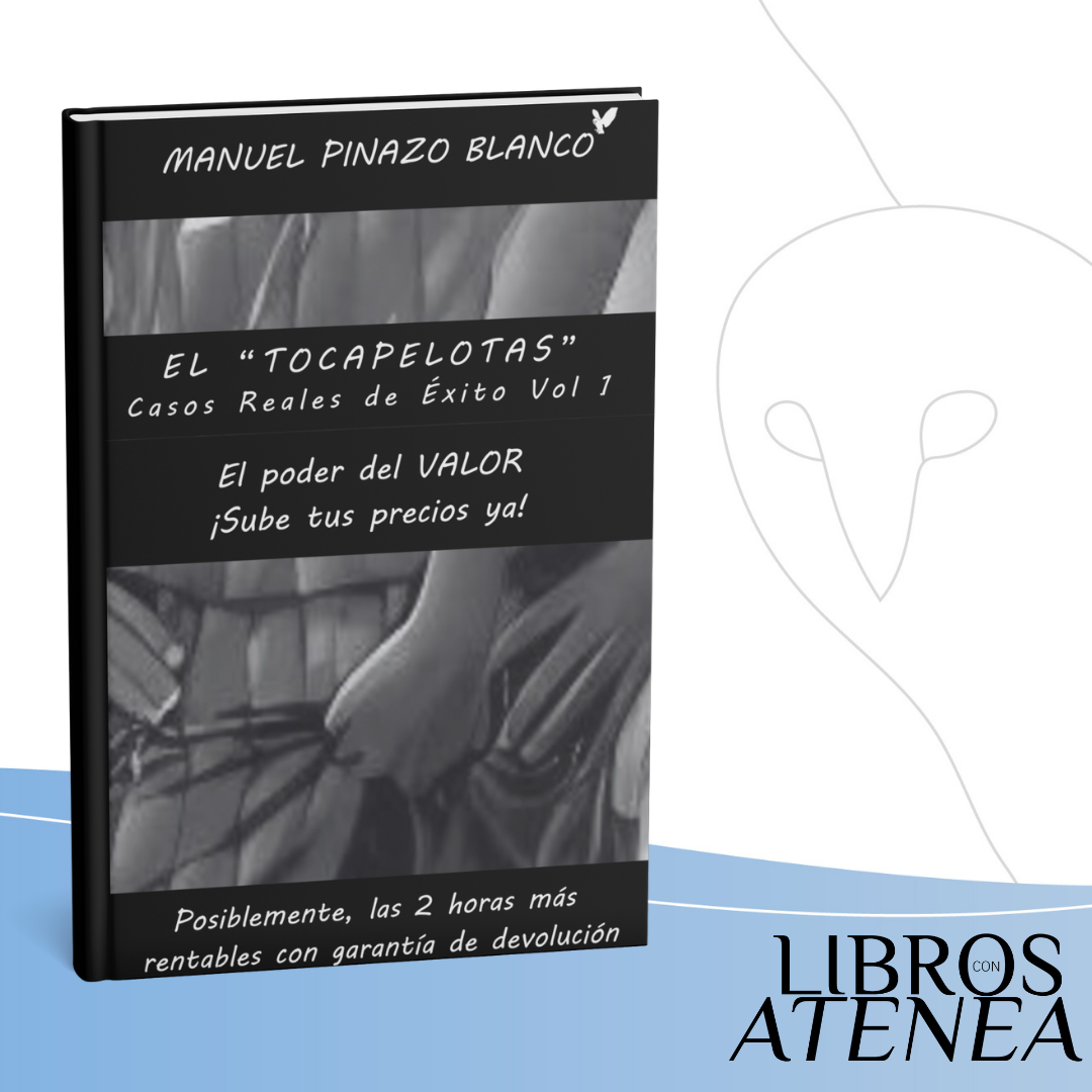 EL “TOCAPELOTAS”: El poder del VALOR ¡Sube Tus Precios Ya! (Casos Reales de Éxito)