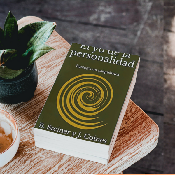 El yo de la personalidad: Egología no psiquiátrica  ▷ B. Steiner y J. Coines